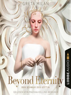 cover image of Beyond Eternity--Der Schwur der Göttin, Teil 1